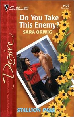 Do You Take This Enemy (Stallion Pass Series)