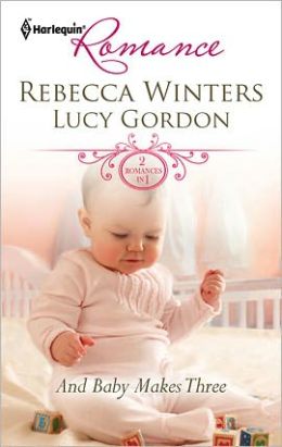 And Baby Makes Three: Adopted Baby, Convenient Wife / Playboy's Surprise Son