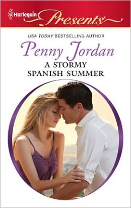 A Stormy Spanish Summer (Harlequin Presents) Penny Jordan