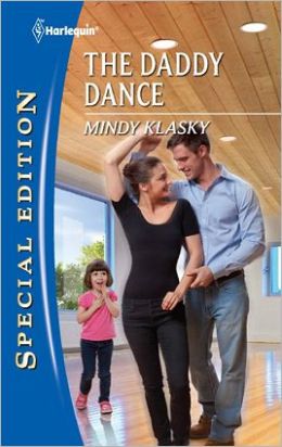 The Daddy Dance (Harlequin Special Edition Series #2164)