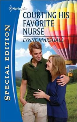 Courting His Favorite Nurse (Harlequin Special Edition Series #2178)