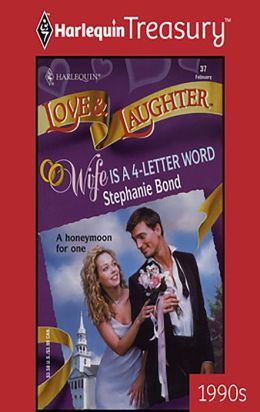 Wife Is a 4-Letter Word