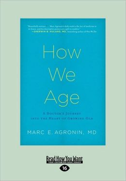 How We Age (Large Print 16pt)