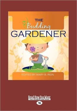 The Budding Gardener (Large Print 16pt)