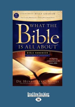 What the Bible Is All about Handbook-Revised-Niv Edition: Bible Handbooks - an Inspired Commentary on the Entire Bible