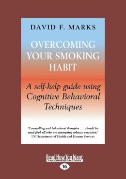 Overcoming Your Smoking Habit (Overcoming S.) David F. Marks