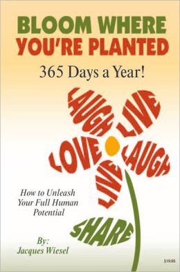 Bloom Where You're Planted: Daily Adventures in Self Inspiration