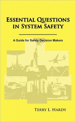 Essential Questions In System Safety
