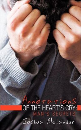 Annotations Of The Heart's Cry