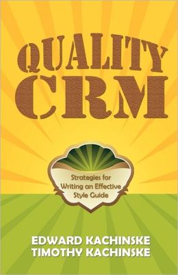 Quality CRM: Strategies for Writing an Effective Style Guide