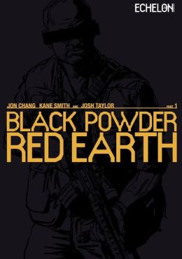 Black Powder Red Earth V1 Jon Chang, Kane Smith and Josh Taylor