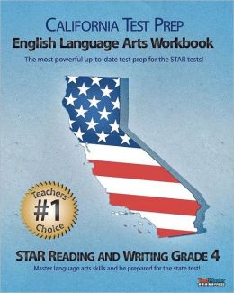 CALIFORNIA TEST PREP Grade 4 English Language Arts Workbook: STAR Reading and Writing Test Master Press California