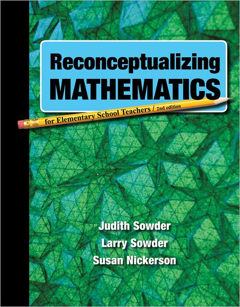 Reconceptualizing Mathematics for Elementary School Teachers