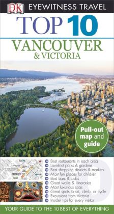 Top 10 Vancouver & Victoria