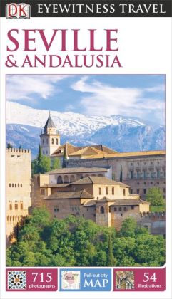 DK Eyewitness Travel Guide: Seville & Andalusia