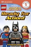 Book Cover Image. Title: DK Readers:  LEGO� DC Super Heroes: Ready for Action!, Author: Victoria Taylor