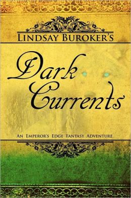 Dark Currents (The Emperor's Edge Book 2)