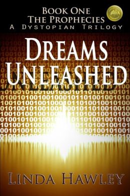 Dreams Unleashed (2nd Ed): Book 1, the Prophecies