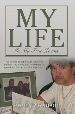 My Life In My True Poems: True poems about love, relationship, my kids ...