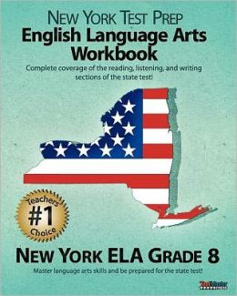 NEW YORK TEST PREP English Language Arts Workbook, New York ELA, Grade 8: Aligned to the 2011-2012 New York ELA Test