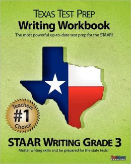TEXAS TEST PREP Writing Workbook STAAR Writing Grade 3 Test Master Press