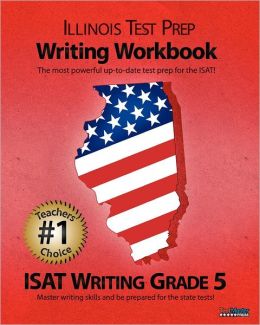 ILLINOIS TEST PREP Writing Workbook ISAT Writing Grade 5 Test Master Press Illinois
