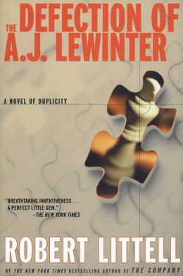 The Defection of A.J. Lewinter Robert Littell