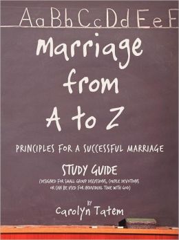 Marriage From A To Z Carolyn Tatem