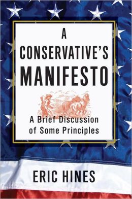 A Conservative's Manifesto: A Brief Discussion of some Principles