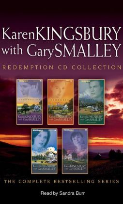 Karen Kingsbury Redemption CD Collection: Redemption, Remember, Return, Rejoice, Reunion (Redemption Series) Karen Kingsbury, Gary Smalley and Sandra Burr