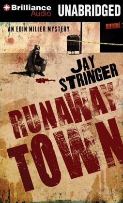 Runaway Town (Edin Miller Series) Jay Stringer and Michael Page