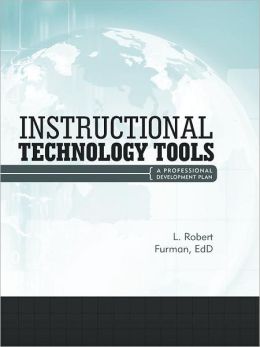 Instructional Technology Tools: A Professional Development Plan