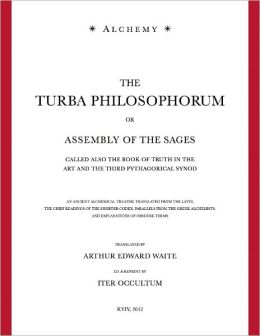 The Turba Philosophorum - Or Assembly of the Sages