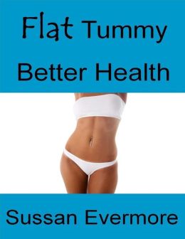 Flat Tummy, Better Health