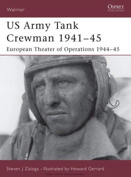 US Army Tank Crewmen 1941-45: European Theater of Operations (ETO) 1944-45