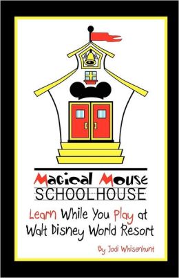 Magical Mouse Schoolhouse: Learn While You Play at Walt Disney World Resort