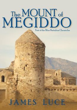 The Mount of Megiddo James Luce