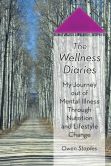 My first book, The Wellness Diaries