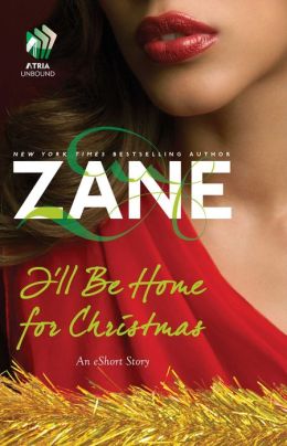 Zane's I'll Be Home for Christmas: An eShort Story