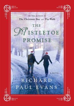 The Mistletoe Promise by Richard Paul Evans | 9781476728209 | Hardcover | Barnes & Noble