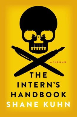 The Intern's Handbook: A Thriller