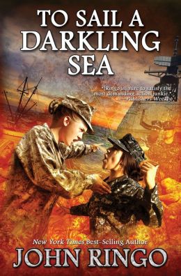 Black Tide Rising 2 - To Sail a Darkling Sea [REQ for Saunderl ♥ ☺] - John Ringo