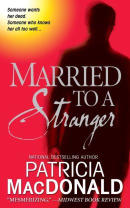 Married to a Stranger: A Novel