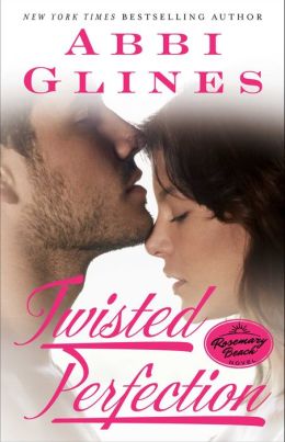 Twisted Perfection (Rosemary Beach Series)