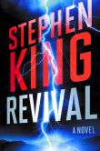Book Cover Image. Title: Revival, Author: Stephen King