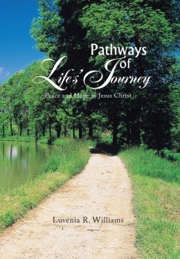 Pathways of Life's Journey: Peace and Hope in Jesus Christ