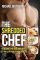 The Shredded Chef: 115 Recipes for Building Muscle, Getting Lean, and Staying Healthy