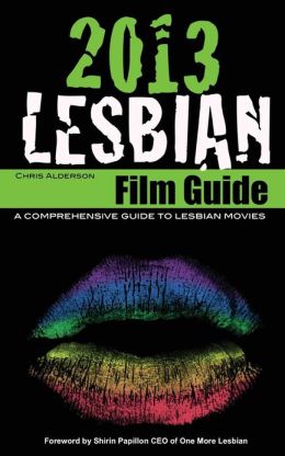 2013 Lesbian Film Guide Chris Alderson