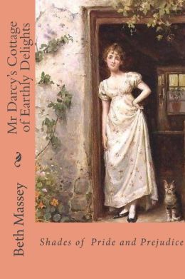 Mr Darcy's Cottage of Earthly Delights