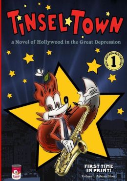 Tinsel*Town Volume 1: Ashcan Blues: A Novel of Hollywood in the Great Depression Freder